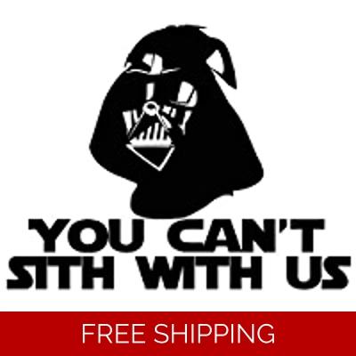 Star Wars You can't sith with us Die Cut Vinyl Decal sticker